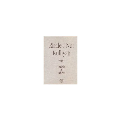 Risale i Nur Külliyatı İndex ve Fihristi (Büyük Boy) - Kolektif - Nesil Yayınları