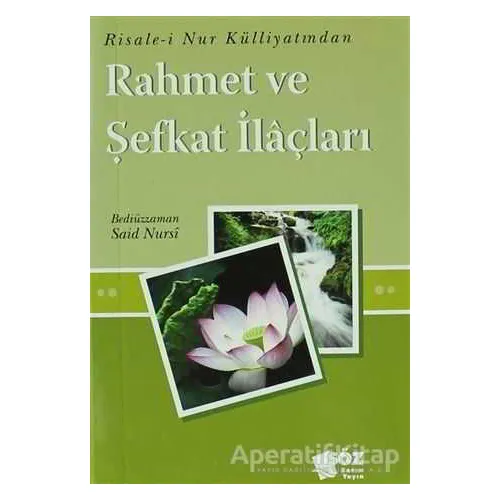 Rahmet ve Şefkat İlaçları (Mini Boy) - Bediüzzaman Said-i Nursi - Söz Basım Yayın