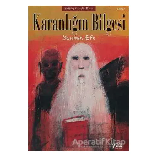 Karanlığın Bilgesi - Yasemin Efe - Yaz Yayınları