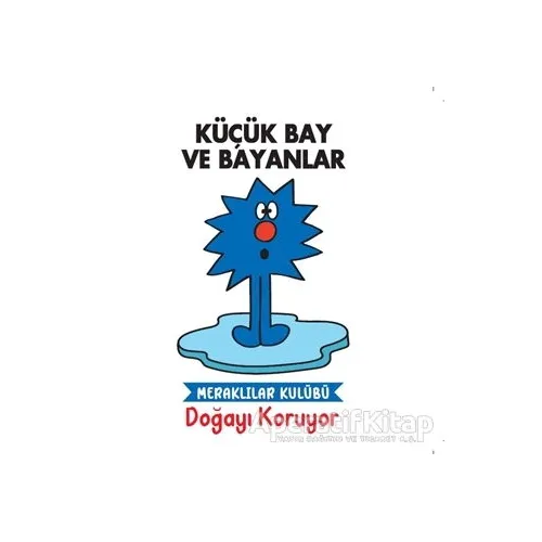 Doğayı Koruyor - Küçük Bay ve Bayanlar - Kolektif - Doğan Egmont Yayıncılık