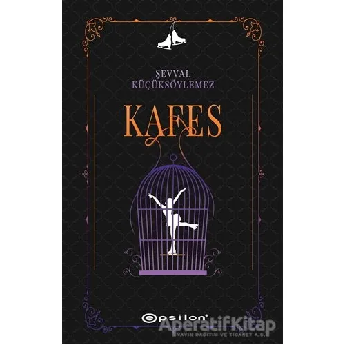 Kafes - Şevval Küçüksöylemez - Epsilon Yayınevi