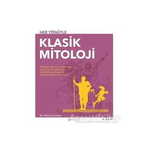 Her Yönüyle Klasik Mitoloji - Nancy Conner - Akıl Çelen Kitaplar