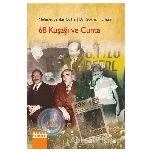 68 Kuşağı ve Cunta - Gökhan Turhan - Detay Yayıncılık