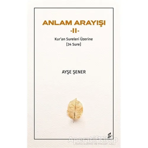 Anlam Arayışı 2 - Ayşe Şener - Okur Kitaplığı