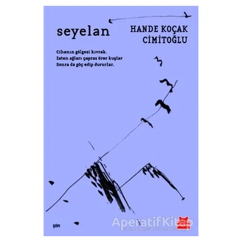 Seyelan - Hande Koçak Cimitoğlu - Kırmızı Kedi Yayınevi