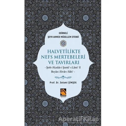 Halvetilikte Nefs Mertebeleri ve Tavırları - Selami Şimşek - Buhara Yayınları