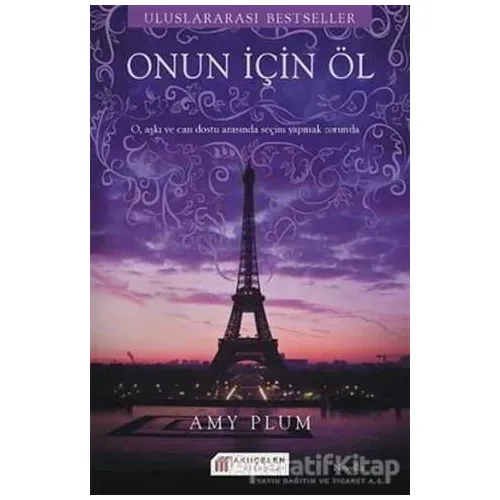 Onun İçin Öl - Amy Plum - Akıl Çelen Kitaplar