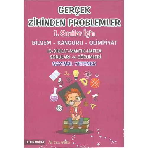 Altın Nokta 1.Sınıf Gerçek Zihinden Problemler Bilsem-Kanguru-Olimpiyat Kitabı