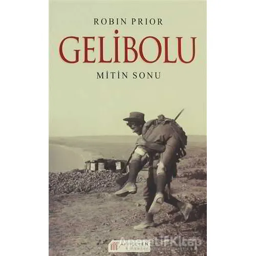 Gelibolu - Robin Prior - Akıl Çelen Kitaplar
