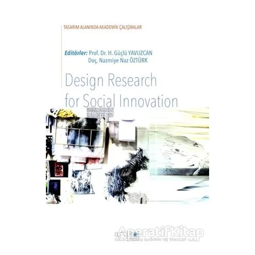 Design Research for Social Innovation - H. Güçlü Yavuzcan - Artikel Yayıncılık
