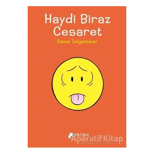 Haydi Biraz Cesaret - Raina Telgemeier - Desen Yayınları