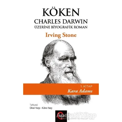 Köken: Charles Darwin Üzerine Biyografik Roman (1. Kitap) - Kara Adamı