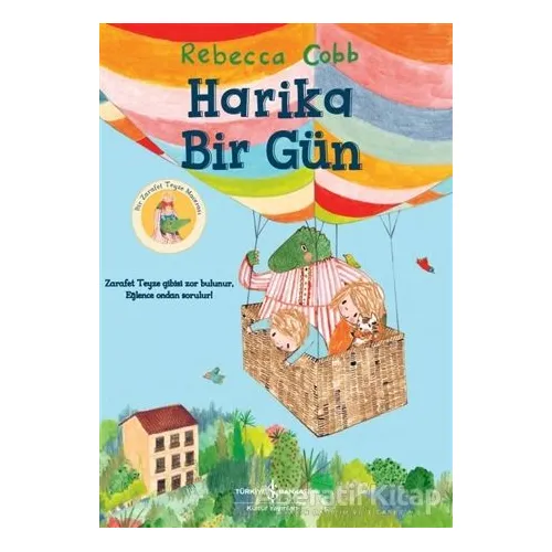 Harika Bir Gün - Rebecca Cobb - İş Bankası Kültür Yayınları