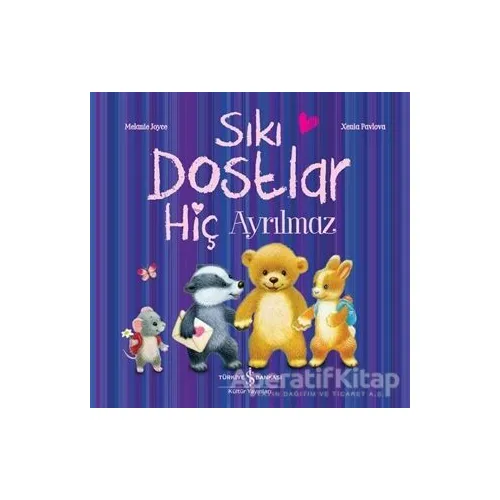 Sıkı Dostlar Hiç Ayrılmaz - Melanie Joyce - İş Bankası Kültür Yayınları