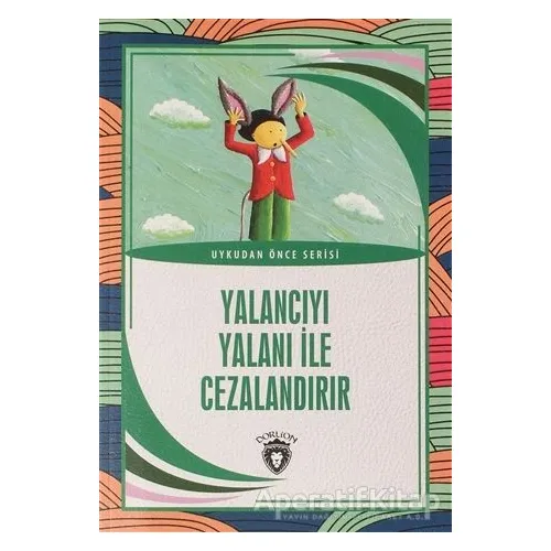 Yalancıyı Yalanı İle Cezalandır - Aydın Şimşek - Dorlion Yayınları