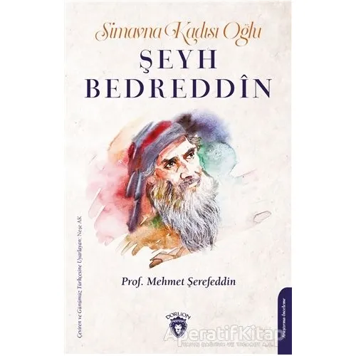 Simavna Kadısı Oğlu Şeyh Bedreddin - Mehmet Şerefeddin - Dorlion Yayınları