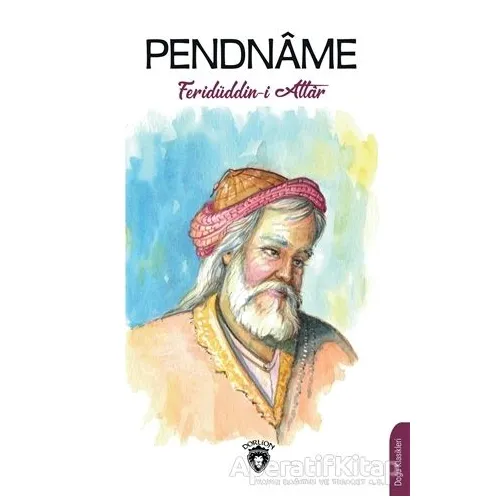 Pendname - Feridüddin-i Attar - Dorlion Yayınları