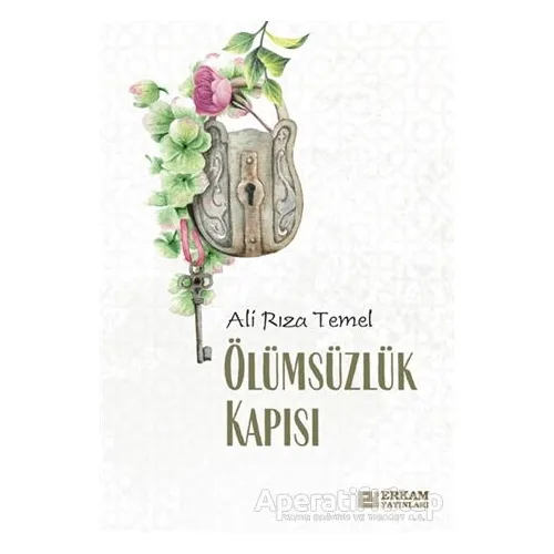 Ölümsüzlük Kapısı - Ali Rıza Temel - Erkam Yayınları