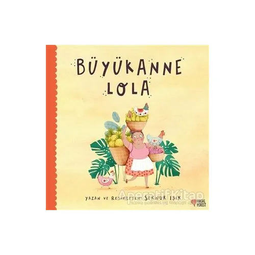 Büyükanne Lola - Sernur Işık - Masalperest