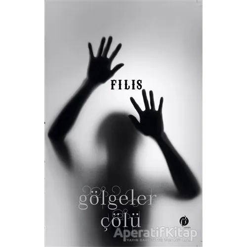Gölgeler Çölü - Filis - Herdem Kitap