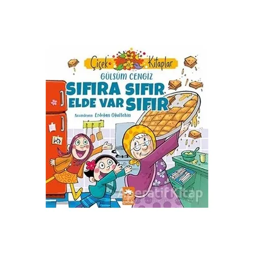 Sıfıra Sıfır Elde Var Sıfır - Gülsüm Cengiz - Eksik Parça Yayınları