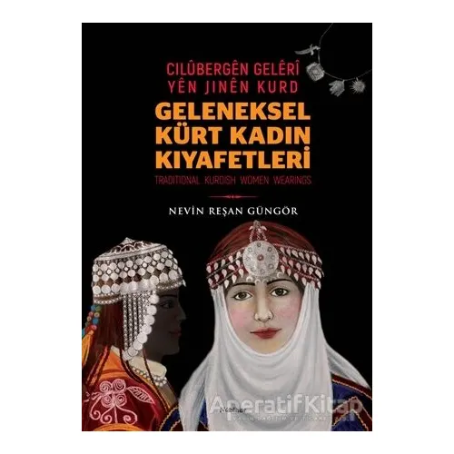 Geleneksel Kürt Kadın Kıyafetleri - Cilübergen Geleri yen Jinen Kurd