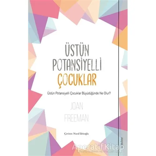 Üstün Potansiyelli Çocuklar - Joan Freeman - Sola Unitas