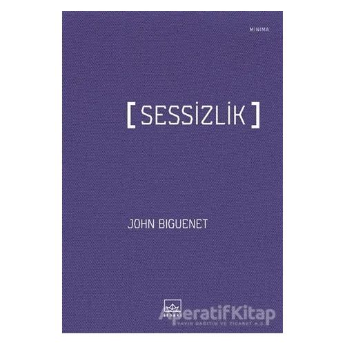 Sessizlik - John Biguenet - İthaki Yayınları
