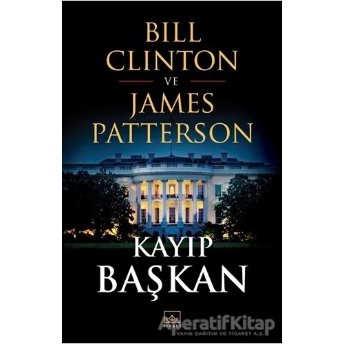 Kayıp Başkan - Bill Clinton - İthaki Yayınları
