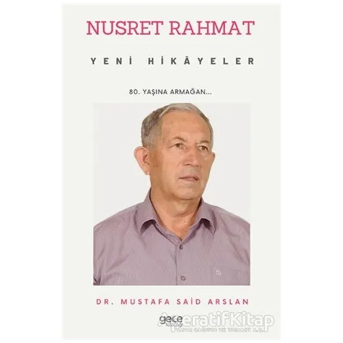 Nusret Rahmat - Yeni Hikayeler - Mustafa Said Arslan - Gece Kitaplığı