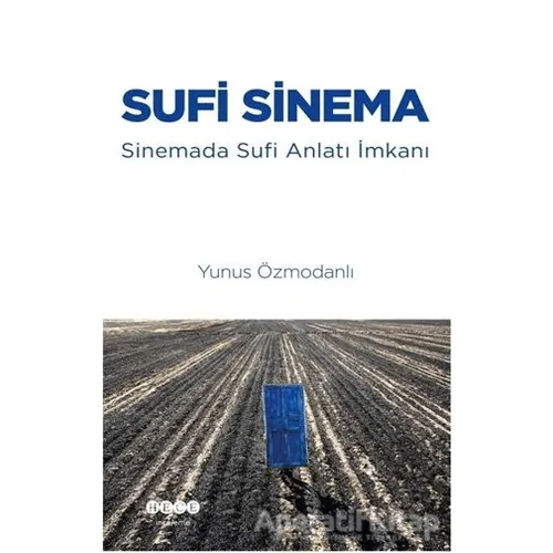 Sufi Sinema - Yunus Özmodanlı - Hece Yayınları