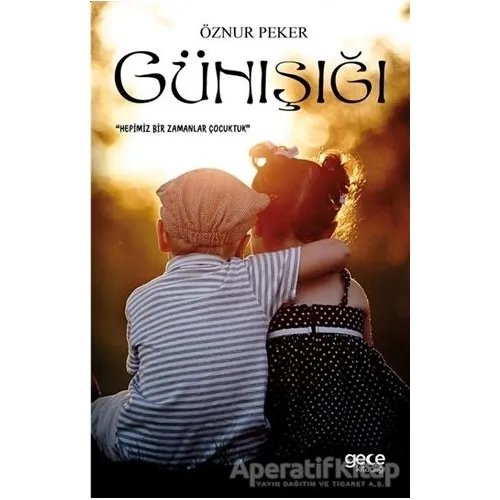 Günışığı - Öznur Peker - Gece Kitaplığı
