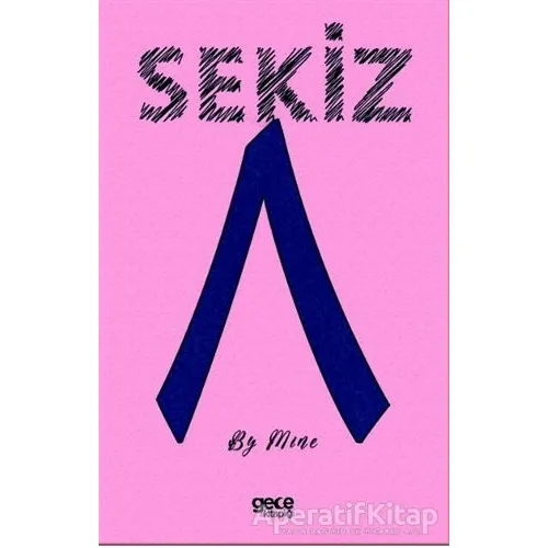 Sekiz - Mine Aydoğmuş - Gece Kitaplığı