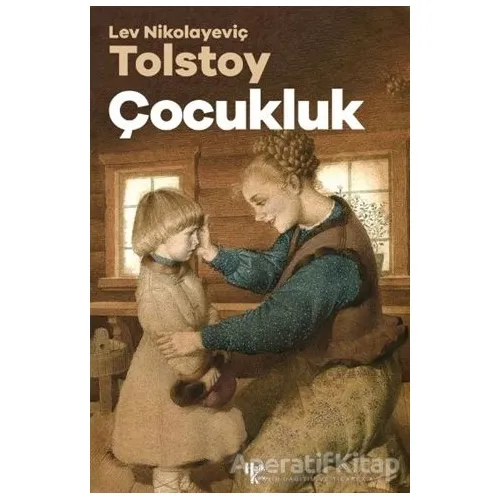 Çocukluk - Lev Nikolayeviç Tolstoy - Halk Kitabevi