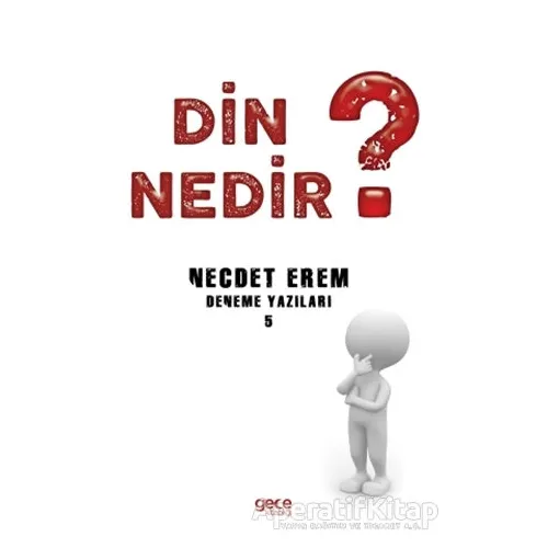Din Nedir? - Necdet Erem - Gece Kitaplığı