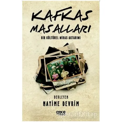 Kafkas Masalları - Nayime Devrim - Gece Kitaplığı