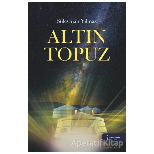 Altın Topuz - Süleyman Yılmaz - İkinci Adam Yayınları