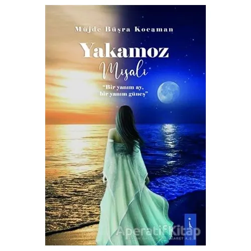 Yakamoz Misali - Müjde Büşra Kocaman - İkinci Adam Yayınları