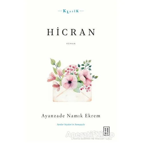 Hicran - Ayanzade Namık Ekrem - Ketebe Yayınları