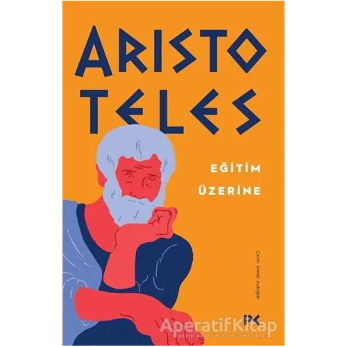 Eğitim Üzerine - Aristoteles - Profil Kitap
