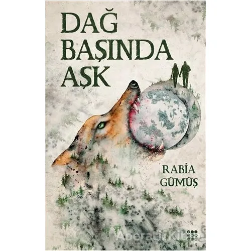 Dağ Başında Aşk - Rabia Gümüş - Dokuz Yayınları