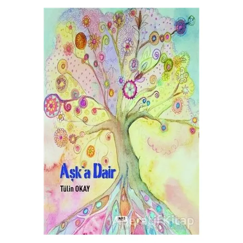 Aşka Dair - Tülin Okay - Tilki Kitap