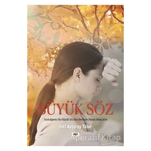 Büyük Söz - İnci Ayturay Tüter - Tilki Kitap