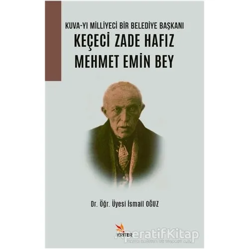 Kuva-yı Milliyeci Bir Belediye Başkanı: Keçeci Zade Hafız Mehmet Emin Bey