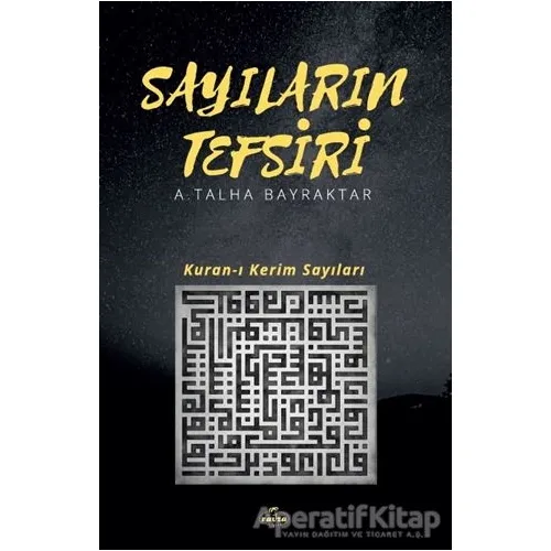 Sayıların Tefsiri - Ayhan Talha Bayraktar - Ravza Yayınları