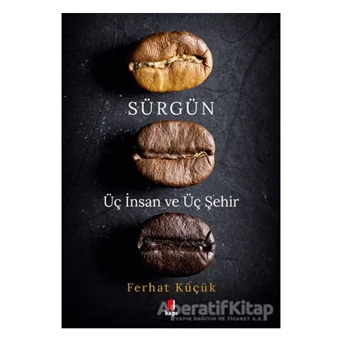 Sürgün - Ferhat Küçük - Kapı Yayınları