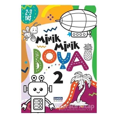 Minik Minik Boya 2 - Kolektif - Çamlıca Çocuk Yayınları