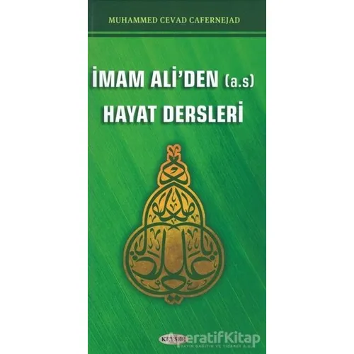İmam Aliden (A.S) Hayat Dersleri - Muhammed Cevad Cafernejad - Kevser Yayınları