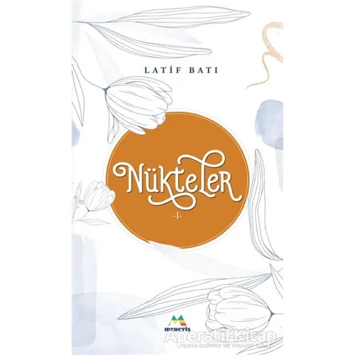 Nükteler 1 - Latif Batı - Meneviş Yayınları