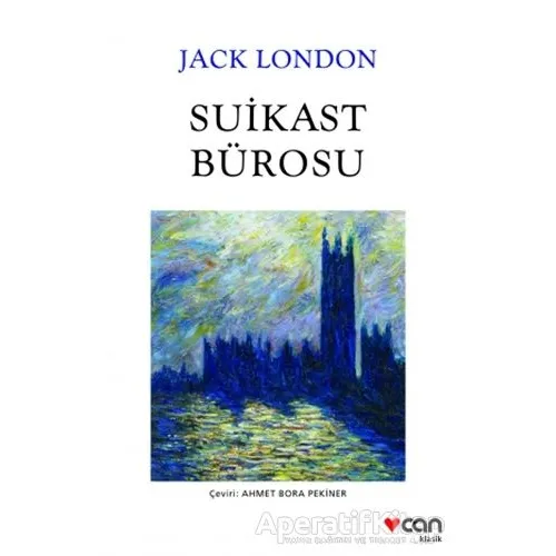 Suikast Bürosu - Jack London - Can Yayınları